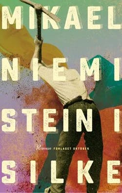 Omslag: "Stein i silke : roman" av Mikael Niemi