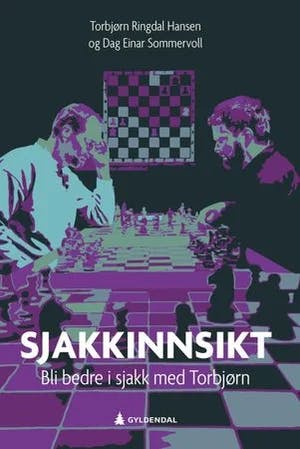 Omslag: "Sjakkinnsikt : bli bedre i sjakk med Torbjørn" av Torbjørn Ringdal Hansen